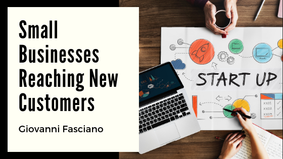 Small Businesses Reaching New Customers - Giovanni Fasciano